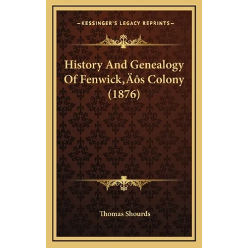 History And Genealogy Of Fenwick's Colony (1876)
