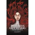 No Wounds Left to Sing