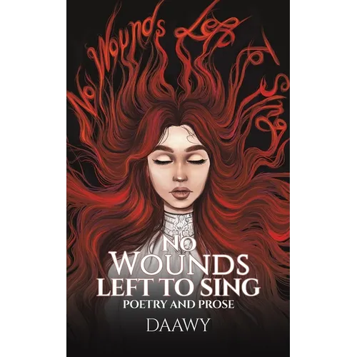 No Wounds Left to Sing