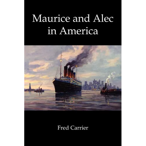 Maurice and Alec in America