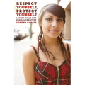 Respect Yourself, Protect Yourself: Latina Girls and Sexual Identity