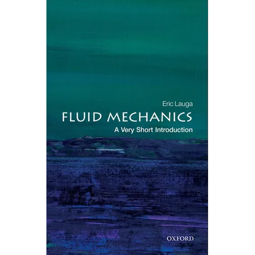 Fluid Mechanics: A Very Short Introduction