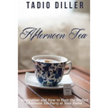 Afternoon Tea: Downton Abbey Style Afternoon Tea Inspiration and How to Host the Perfect Afternoon Tea Party at Your Home