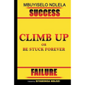 Climb Up or Be Stuck Forever
