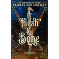 Of Flesh & Bone