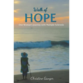 Walk of Hope: One Woman's Journey with Multiple Sclerosis