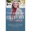 Extraordinary Ordinary Women