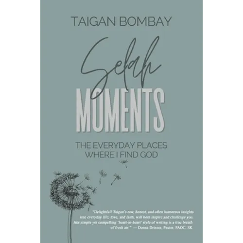 Selah Moments: The Everyday Places Where I Find God