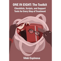 One in Eight: The Toolkit: Checklists, Scripts, and Support Tools for Every Step of Treatment