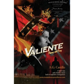 Valiente: Flames and Fury