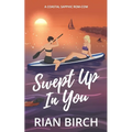 Swept Up In You: A Coastal Sapphic Rom-Com