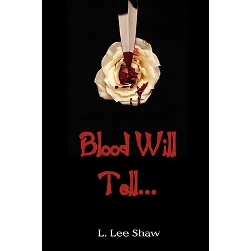 Blood Will Tell...