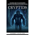 Cryptids: The Essential Guide to the Loch Ness Monster (Compendium of North American Cryptids & Magical Creatures)