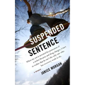 Suspended Sentence: A Memoir