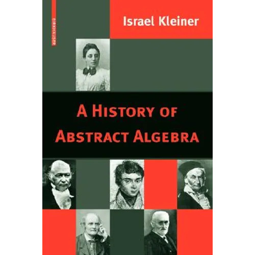 A History of Abstract Algebra