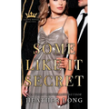 Some Like It Secret