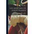 Life and Times of Joseph Warren
