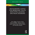 Decolonising Justice for Aboriginal Youth with Fetal Alcohol Spectrum Disorders