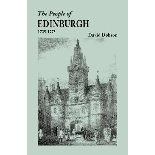 People of Edinburgh [Scotland], 1725-1775