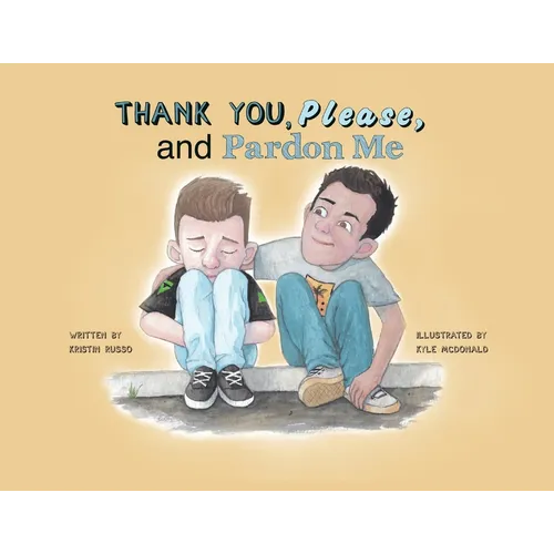 Thank You, Please, and Pardon Me - Paperback
