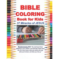 Bible Coloring Book for Kids 37 Miracles of JESUS