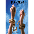 Be YOU...