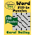 Word Fill-In Puzzles, Volume 2, 108 Puzzles