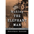 Making The Elephant Man: A Producer's Memoir