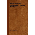 Petrus Borel the Lycanthrope - The Life and Times