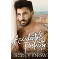 Accidental Protector: A Marriage Mistake Romance