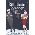 The Billionaire Scrooge Next Door