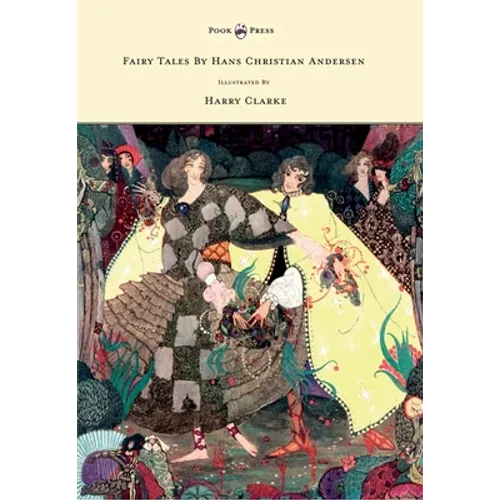 Fairy Tales by Hans Christian Andersen - Illustrated by Harry Clarke