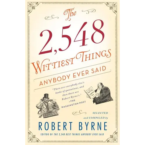 The 2,548 Wittiest Things Anybody Ever Said