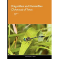 Dragonflies and Damselflies (Odonata) of Texas, Volume 3