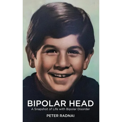 Bipolar Head: A Snapshot of Life with Bipolar Disorder