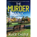 The Murder Walk: A totally unputdownable cozy murder mystery