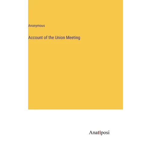 Account of the Union Meeting