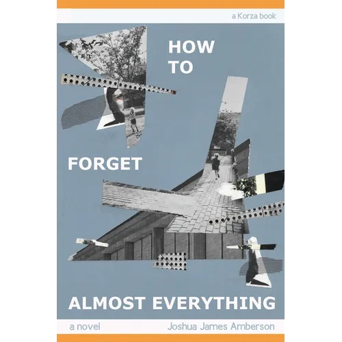 How To Forget Almost Everything