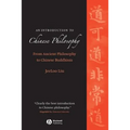 An Introduction to Chinese Philosophy: From Ancient Philosophy to Chinese Buddhism
