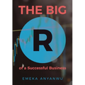 The Big R of a Successful Business