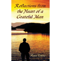Reflections from the Heart of a Grateful Man