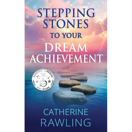 Stepping Stones to Your Dream Achievement