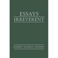 Essays Irreverent