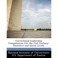 Correctional Leadership Competencies for the 21st Century: Executive and Senior Levels