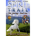 The Journey (Spirit Trail - Book One)