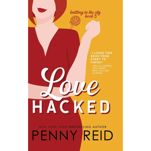 Love Hacked: A Reluctant Romance