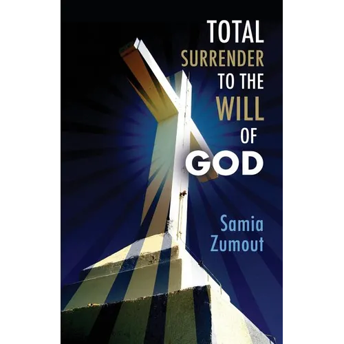 Total Surrender to the Will of God