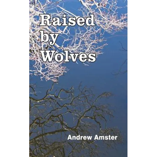 Raised by Wolves