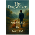 Beautiful Men: The Dog Walker