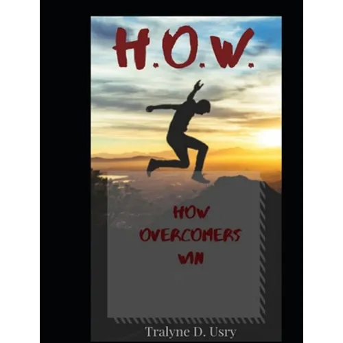 H.O.W.: How Overcomers Win